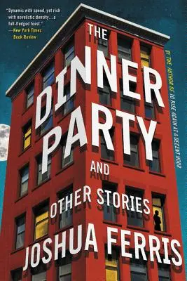 The Dinner Party: Opowiadania - The Dinner Party: Stories