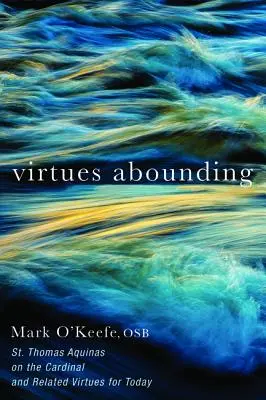 Obfitość cnót - Virtues Abounding