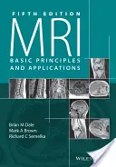 REZONANS MAGNETYCZNY: Podstawowe zasady i zastosowania - MRI: Basic Principles and Applications