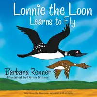 Lonnie the Loon uczy się latać - Lonnie the Loon Learns to Fly