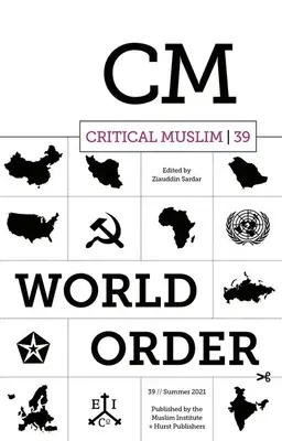 Krytyczny muzułmanin 39: Porządek świata - Critical Muslim 39: World Order