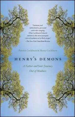 Demony Henry'ego: Podróż ojca i syna przez szaleństwo - Henry's Demons: A Father and Son's Journey Out of Madness