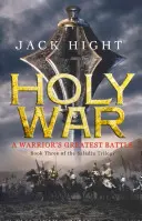 Święta wojna - trzecia księga trylogii o Saladynie - Holy War - Book Three of the Saladin Trilogy