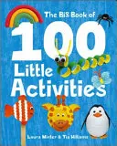 Wielka księga 100 małych aktywności - The Big Book of 100 Little Activities