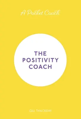 Kieszonkowy trener: Trener pozytywności, tom 5 - A Pocket Coach: The Positivity Coach, Volume 5