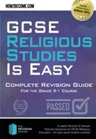 GCSE Religious Studies is Easy: Complete Revision Guide for the Grade 9-1 Course - Dogłębna powtórka i przykładowe pytania praktyczne do GCSE Religious - GCSE Religious Studies is Easy: Complete Revision Guide for the Grade 9-1 Course - : In-depth Revision & Sample Practice Questions for GCSE Religious