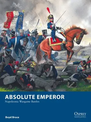 Absolutny Cesarz: Napoleońskie bitwy wojenne - Absolute Emperor: Napoleonic Wargame Battles