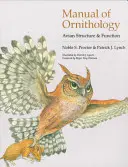 Podręcznik ornitologii: Struktura i funkcje ptaków - Manual of Ornithology: Avian Structure and Function