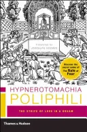 Hypnerotomachia Poliphili: Walka o miłość we śnie - Hypnerotomachia Poliphili: The Strife of Love in a Dream