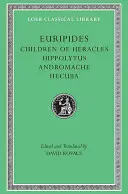 Dzieci Heraklesa. Hipolit. Andromacha. Hekuba - Children of Heracles. Hippolytus. Andromache. Hecuba