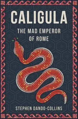 Kaligula: Szalony cesarz Rzymu - Caligula: The Mad Emperor of Rome