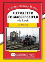 Uttoxeter do Macclesfield - przez Leek - Uttoxeter to Macclesfield - Via Leek