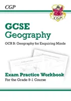 Klasa 9-1 GCSE Geography OCR B: Geography for Enquiring Minds - Zeszyt ćwiczeń egzaminacyjnych - Grade 9-1 GCSE Geography OCR B: Geography for Enquiring Minds - Exam Practice Workbook