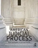 Amerykański proces sądowy: Mit i rzeczywistość w prawie i sądach - American Judicial Process: Myth and Reality in Law and Courts