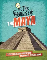 Majowie - sprytne pomysły i wynalazki minionych cywilizacji - The Maya - Clever Ideas and Inventions from Past Civilisations