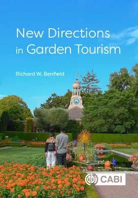 Nowe kierunki w turystyce ogrodowej - New Directions in Garden Tourism