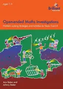 Otwarte badania matematyczne, 7-9 lat - Strategie rozwiązywania problemów matematycznych dla klas 3-4 - Open-ended Maths Investigations, 7-9 Year Olds - Maths Problem-solving Strategies for Years 3-4