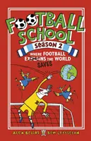 Football School Sezon 2: Gdzie piłka nożna wyjaśnia świat - Football School Season 2: Where Football Explains the World