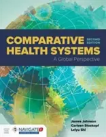 Porównanie systemów opieki zdrowotnej: Perspektywa globalna - Comparative Health Systems: A Global Perspective