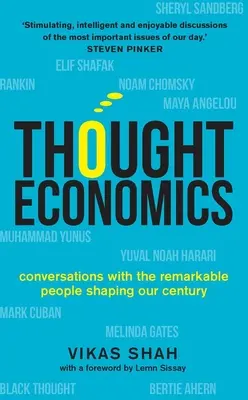 Ekonomia myśli: Rozmowy z niezwykłymi ludźmi kształtującymi nasze stulecie - Thought Economics: Conversations with the Remarkable People Shaping Our Century