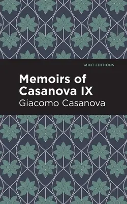 Pamiętniki Casanovy tom IX - Memoirs of Casanova Volume IX