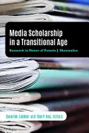 Media Scholarship in a Transitional Age: Badania na cześć Pameli J. Shoemaker - Media Scholarship in a Transitional Age: Research in Honor of Pamela J. Shoemaker