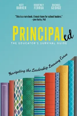 Principaled: Nawigacja po krzywej uczenia się przywództwa - Principaled: Navigating the Leadership Learning Curve