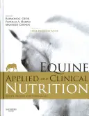 Żywienie stosowane i kliniczne koni: Zdrowie, dobrostan i wydajność - Equine Applied and Clinical Nutrition: Health, Welfare and Performance