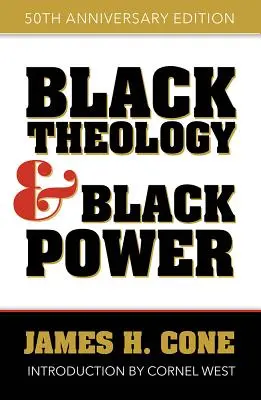 Czarna teologia i czarna siła: wydanie z okazji 50. rocznicy - Black Theology and Black Power: 50th Anniversary Edition