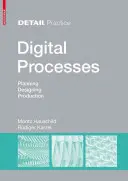 Procesy cyfrowe - planowanie, projektowanie, produkcja - Digital Processes - Planning, Designing, Production