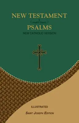 Nowy Testament i Psalmy: Nowa Wersja Katolicka - New Testament and Psalms: New Catholic Version