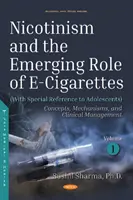 Nikotynizm i pojawiająca się rola e-papierosów - Nicotinism and the Emerging Role of E-Cigarettes