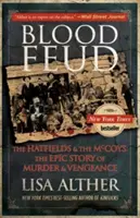 Blood Feud - The Hatfields And The Mccoys: Epicka historia morderstwa i zemsty - Blood Feud - The Hatfields And The Mccoys: The Epic Story Of Murder And Vengeance