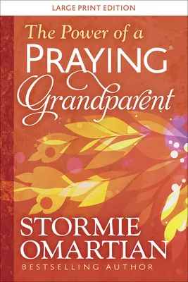 Moc modlącego się (r) dziadka w dużym druku - The Power of a Praying(r) Grandparent Large Print