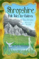 Opowieści ludowe z Shropshire dla dzieci - Shropshire Folk Tales for Children