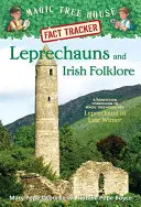 Trędowate i irlandzki folklor: A Nonfiction Companion to Magic Tree House Merlin Mission #15: Leprechaun in Late Winter - Leprechauns and Irish Folklore: A Nonfiction Companion to Magic Tree House Merlin Mission #15: Leprechaun in Late Winter