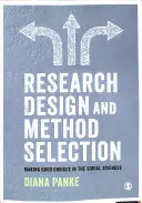 Projektowanie badań i wybór metod: Dokonywanie właściwych wyborów w naukach społecznych - Research Design & Method Selection: Making Good Choices in the Social Sciences