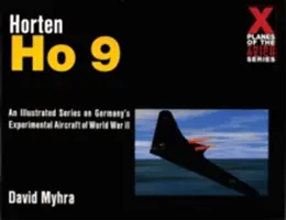 Horten Ho 9: historia fotografii - The Horten Ho 9: A Photo History