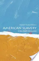 Amerykańskie niewolnictwo: Bardzo krótkie wprowadzenie - American Slavery: A Very Short Introduction