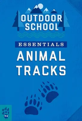 Niezbędnik szkolny: Ślady zwierząt - Outdoor School Essentials: Animal Tracks