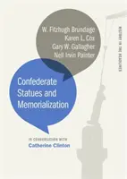 Konfederackie pomniki i upamiętnianie - Confederate Statues and Memorialization