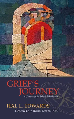 Podróż w żałobie: Towarzysz dla przyjaciół w żałobie - Grief's Journey: A Companion for Friends Who Mourn