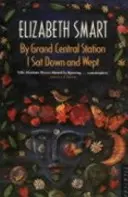 Przy Grand Central Station usiadłem i płakałem - By Grand Central Station I Sat Down and Wept