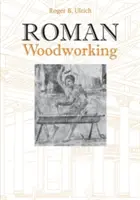 Rzymska obróbka drewna - Roman Woodworking