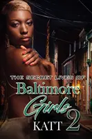 Sekretne życie dziewczyn z Baltimore 2 - The Secret Lives of Baltimore Girls 2