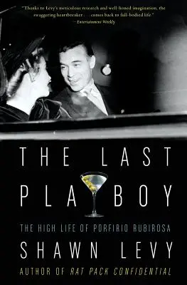 Ostatni Playboy: Wysokie życie Porfirio Rubirosy - The Last Playboy: The High Life of Porfirio Rubirosa