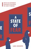Stan strachu - Jak rząd Wielkiej Brytanii wykorzystał strach podczas pandemii Covid-19 - State of Fear - How the UK government weaponised fear during the Covid-19 pandemic