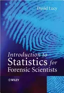 Wprowadzenie do statystyki dla naukowców sądowych - Introduction to Statistics for Forensic Scientists