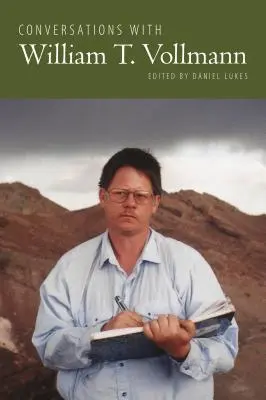 Rozmowy z Williamem T. Vollmannem - Conversations with William T. Vollmann