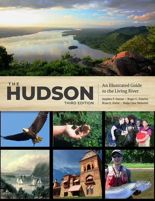 The Hudson: Ilustrowany przewodnik po żywej rzece - The Hudson: An Illustrated Guide to the Living River